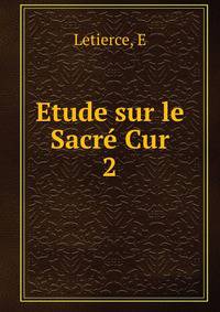 Etude sur le Sacr Cur. 2