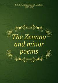The Zenana and minor poems
