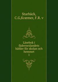 Lasebok i faderneslandets hafder for skolan och hemmet