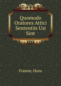 Quomodo Oratores Attici Sententiis Usi Sint