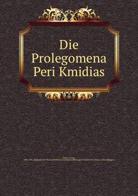 Die Prolegomena Peri Kmidias