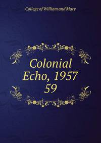 Colonial Echo, 1957. 59