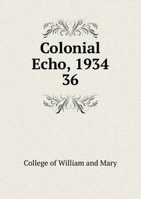 Colonial Echo, 1934. 36