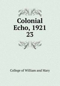 Colonial Echo, 1921. 23