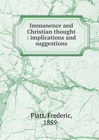 Immanence and Christian thought : implications and suggestions