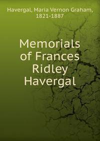Memorials of Frances Ridley Havergal