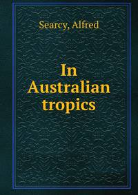 In Australian tropics