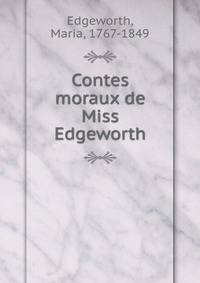 Contes moraux de Miss Edgeworth
