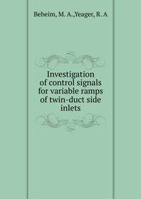 Investigation of control signals for variable ramps of twin-duct side inlets