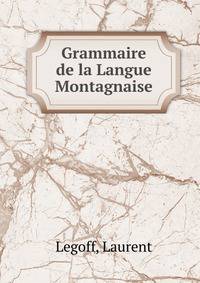 Grammaire de la Langue Montagnaise