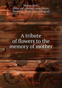 A tribute of flowers to the memory of mother
