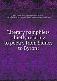 Literary pamphlets chiefly relating to poetry from Sidney to Byron: