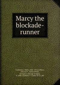 Marcy the blockade-runner