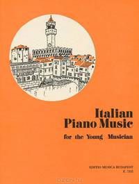 Italian Piano Music for the Young Musician