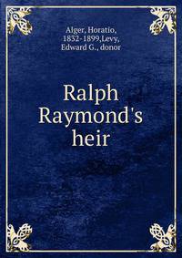 Ralph Raymond's heir
