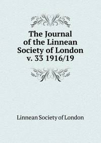 The Journal of the Linnean Society of London. v. 33 1916/19