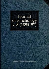 Journal of conchology. v. 8 (1895-97)