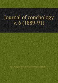 Journal of conchology. v. 6 (1889-91)