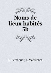Noms de lieux habites 3b