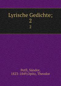 Lyrische Gedichte;. 2