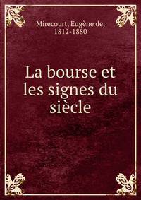 La bourse et les signes du siecle