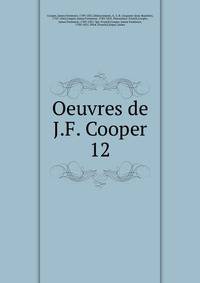 Oeuvres de J.F. Cooper. 12