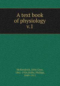 A text book of physiology. v.1