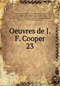 Oeuvres de J.F. Cooper. 23