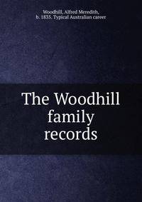 The Woodhill family records