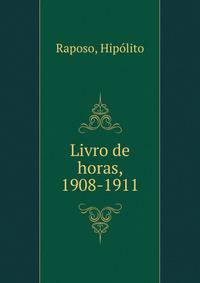 Livro de horas, 1908-1911