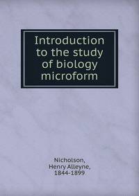 Introduction to the study of biology microform