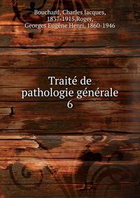 Trait? de pathologie g?n?rale