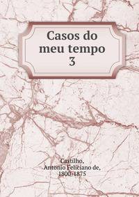 Casos do meu tempo. 3