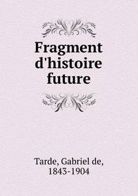 Fragment d'histoire future
