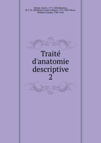 Trait? d'anatomie descriptive