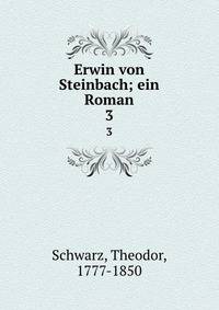 Erwin von Steinbach; ein Roman. 3