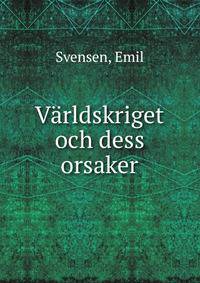 Varldskriget och dess orsaker