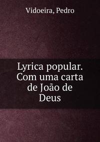 Lyrica popular. Com uma carta de Joao de Deus