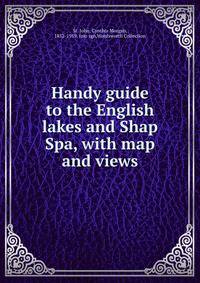 Handy guide to the English lakes and Shap Spa, with map and views