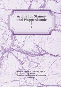 Archiv fr Stamm- und Wappenkunde. 7