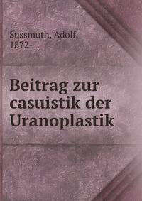 Beitrag zur casuistik der Uranoplastik