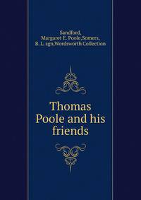 Thomas Poole and his friends