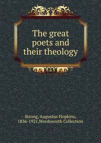 The great poets and their theology