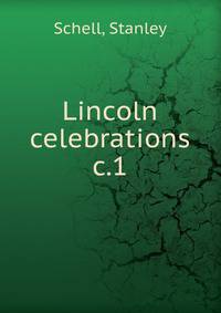 Lincoln celebrations. c.1