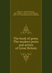 The book of gems. The modern poets and artists of Great Britain
