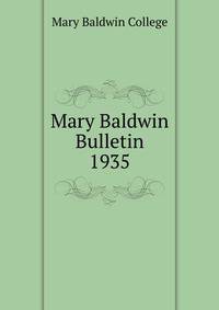 Mary Baldwin Bulletin. 1935
