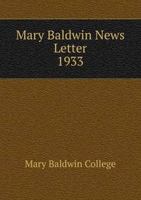 Mary Baldwin News Letter. 1933