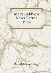 Mary Baldwin News Letter. 1932