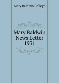Mary Baldwin News Letter. 1931