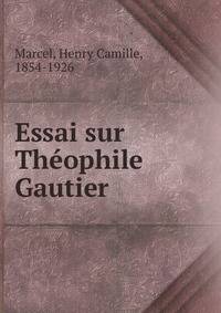 Essai sur Theophile Gautier